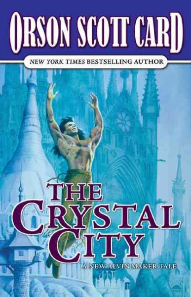 The Crystal City (Tales of Alvin Maker, Book 6) cover
