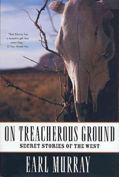 On Treacherous Ground: Secret Stories of the West cover