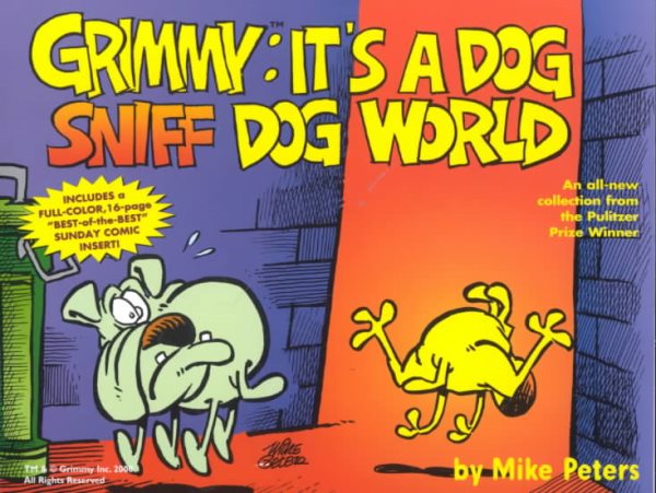 Grimmy: It's A Dog Sniff Dog World (Mother Goose and Grimm) cover