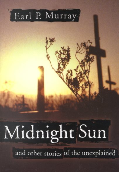 Midnight Sun and Other Tales of the Unexplained cover