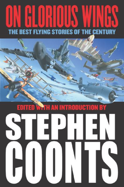 On Glorious Wings: The Best Flying Stories of the Century cover