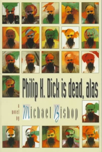 Philip K. Dick is dead, alas cover