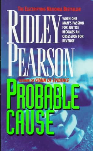 Probable Cause: When One Man's Passion For Justice Becomes An Obsession For Revenge cover