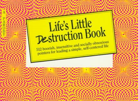 Life's Little Destruction Book: Everyday Rescue for Beauty, Fashion, Relationships, and Life cover