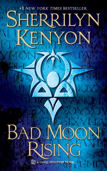 Bad Moon Rising: A Dark-Hunter Novel (Dark-Hunter Novels, 13) cover