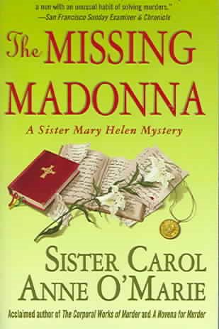 The Missing Madonna: A Sister Mary Helen Mystery cover