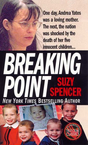 Breaking Point (St. Martin's True Crime Library) cover