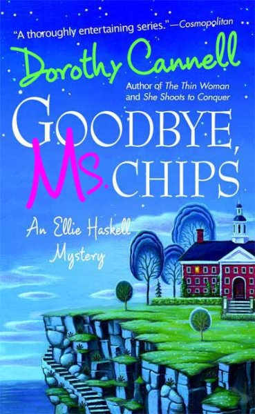 Goodbye, Ms. Chips: An Ellie Haskell Mystery (Ellie Haskell Mysteries) cover