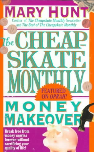 Cheapskate Monthly Money Makeover (Debt-Proof Living) cover