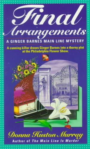 Final Arrangements (Ginger Barnes Main Line Mysteries) cover