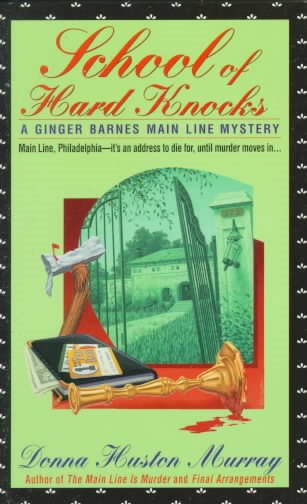 School of Hard Knocks (Ginger Barnes Main Line Mysteries) cover