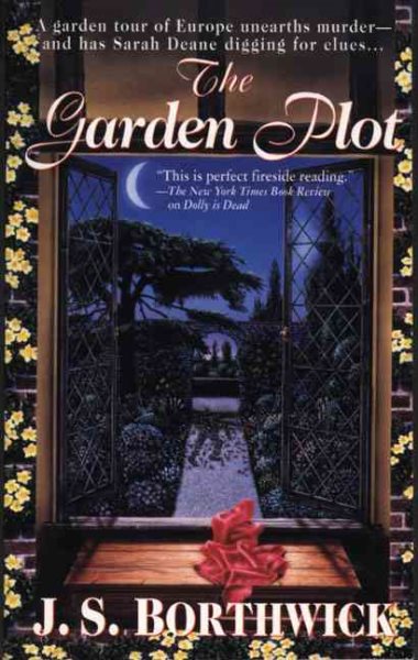 The Garden Plot: A Garden Tour Of Europe Unearths Murder-And Has Sarah Deane Digging For Clues... (Dead Letter Mysteries)