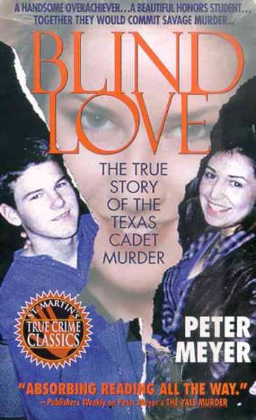 Blind Love : The True Story of the Texas Cadet Murders cover