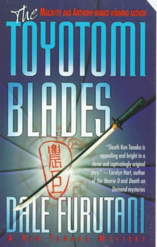 The Toyotomi Blades: A Ken Tanaka Mystery cover