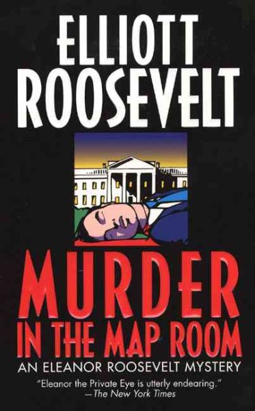 Murder in the Map Room (An Eleanor Roosevelt Mystery) cover