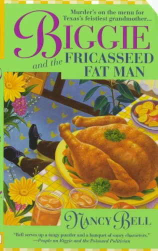 Biggie and the Fricasseed Fat Man (St. Martin's Minotaur Mysteries)