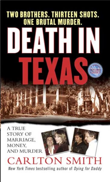 Death in Texas: A True Story of Marriage, Money, and Murder (St. Martin's True Crime Library)