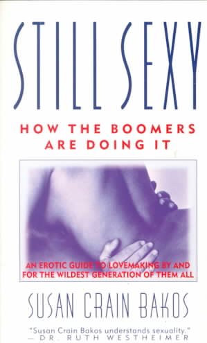 Still Sexy: How The Boomers Are Doing It cover