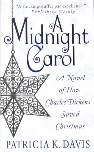 A Midnight Carol: A Novel of How Charles Dickens Saved Christmas