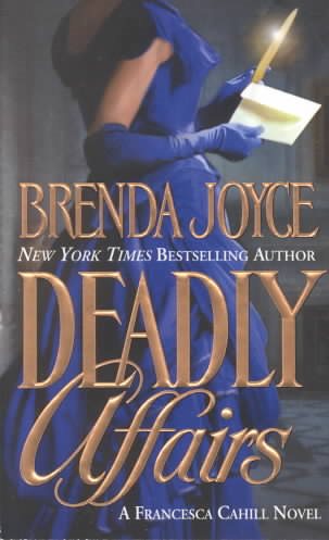 Deadly Affairs (Francesca Cahill Romance Novels) cover