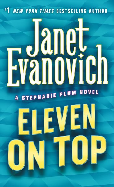 Eleven on Top (Stephanie Plum, No. 11) (Stephanie Plum Novels)