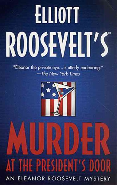 Murder at the President's Door (Eleanor Roosevelt Mysteries) cover