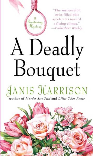 A Deadly Bouquet: A Gardening Mystery (Bretta Solomon Gardening Mysteries) cover