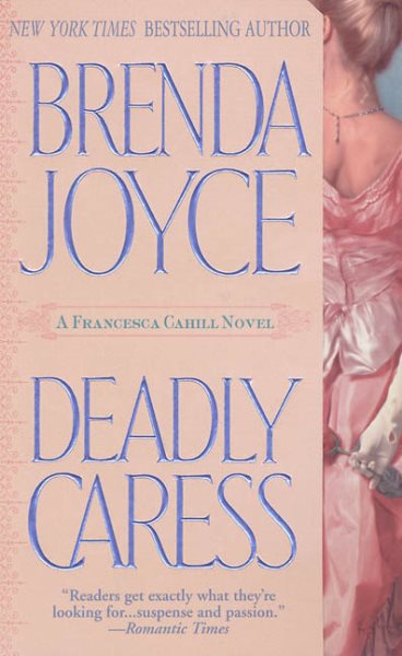 Deadly Caress (Francesca Cahill Romance Novels) cover