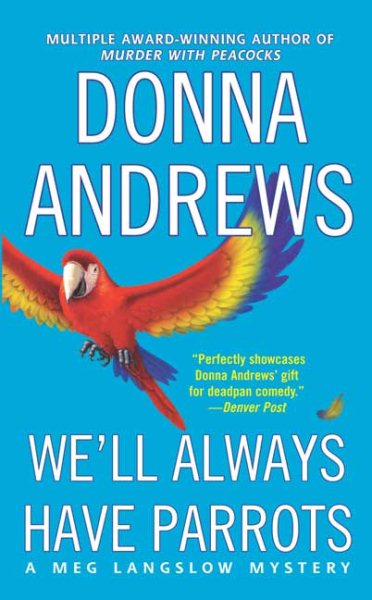 We'll Always Have Parrots (Meg Langslow Mysteries) cover