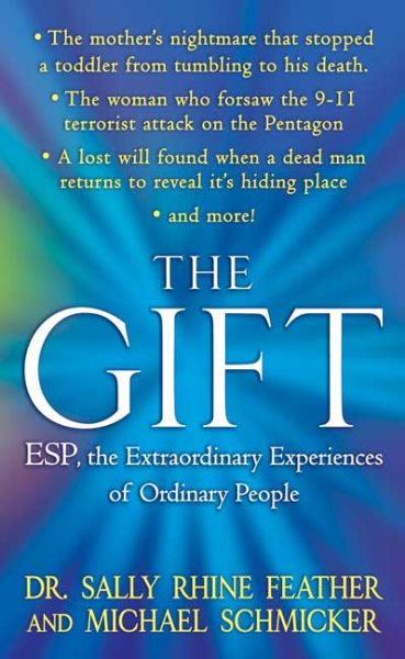The Gift: ESP, the Extraordinary Experiences of Ordinary People cover