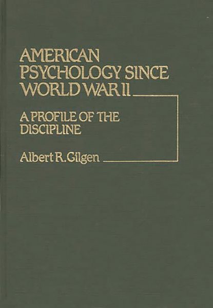 American Psychology Since World War II: A Profile of the Discipline cover