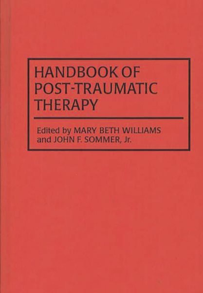 Handbook of Post-Traumatic Therapy: cover