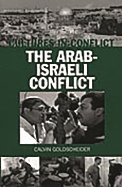Cultures in Conflict--The Arab-Israeli Conflict (The Greenwood Press Cultures in Conflict Series) cover