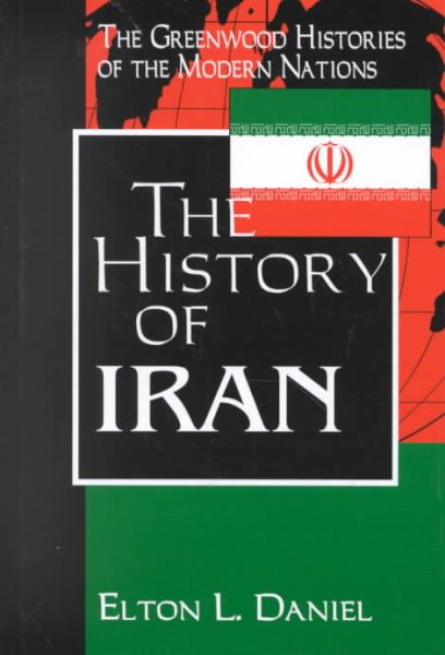 The History of Iran (The Greenwood Histories of the Modern Nations) cover