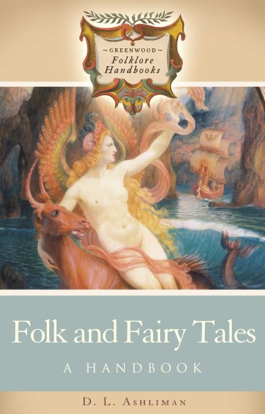 Folk and Fairy Tales: A Handbook (Greenwood Folklore Handbooks) cover
