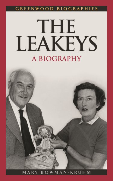 The Leakeys: A Biography (Greenwood Biographies) cover