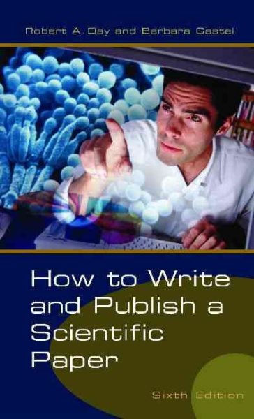 How to Write and Publish a Scientific Paper