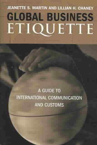 Global Business Etiquette: A Guide to International Communication and Customs cover