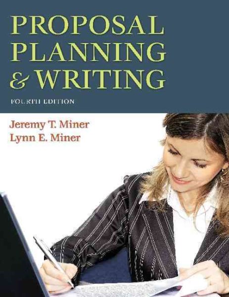 Proposal Planning & Writing, 4th Edition
