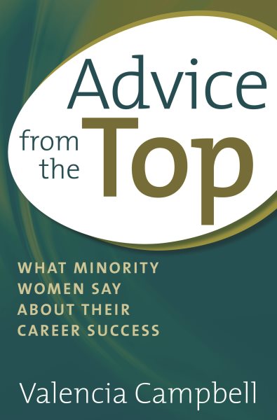 Advice from the Top: What Minority Women Say about Their Career Success cover