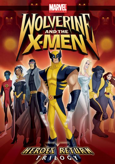 Wolverine and the X-Men: Heroes Return Trilogy [DVD] cover