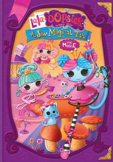 Lalaoopsies: A Sew Magical Tale - The Movie [DVD]