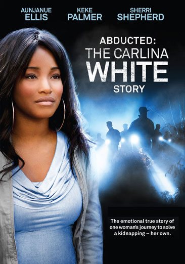 Abducted: The Carlina White Story [DVD] cover