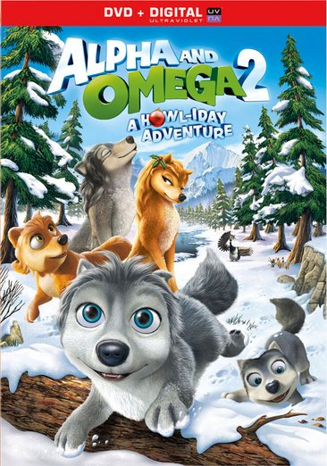 Alpha & Omega 2: A Howl-iday Adventure [DVD + Digital] cover