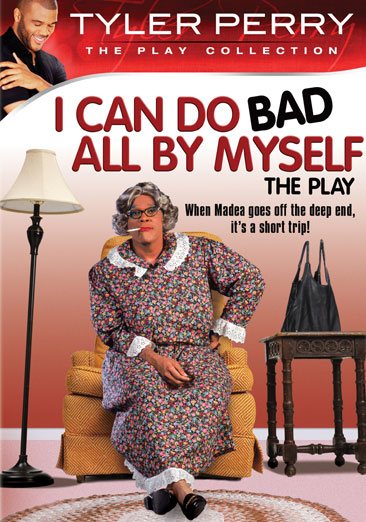 Tyler Perry's I Can Do Bad All By Myself: The Play cover