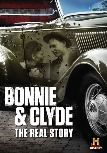 Bonnie & Clyde: The Real Story cover