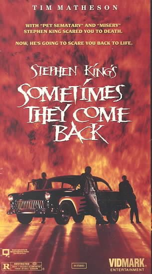 Sometimes They Come Back [VHS]