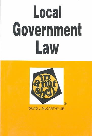 Local Government Law in a Nutshell (In a Nutshell (West Publishing)) cover