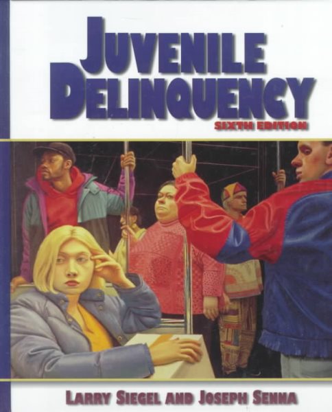 Juvenile Delinquency: Theory, Practice and Law cover
