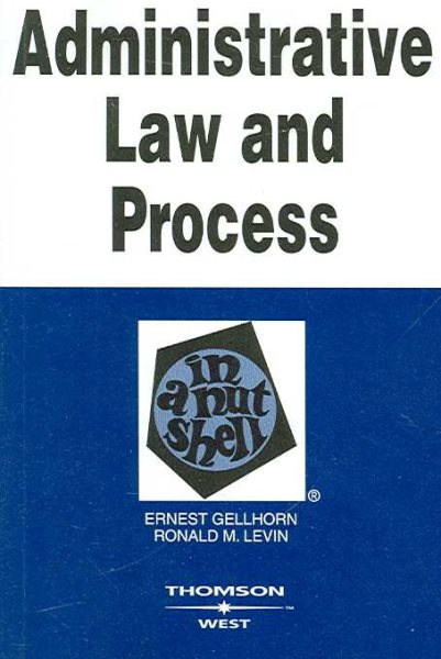 Administrative Law and Process in a Nutshell, 5th (Nutshells)